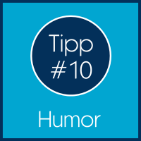 Weg vom Alkohol l Tipp #10: Bewaffne dich mit Humor l